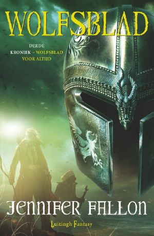 [Hythrun Chronicles: Wolfblade 03] • Wolfsblad voor altijd